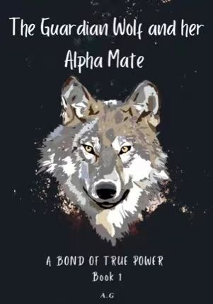 The Guardian Wolf and her Alpha Mate